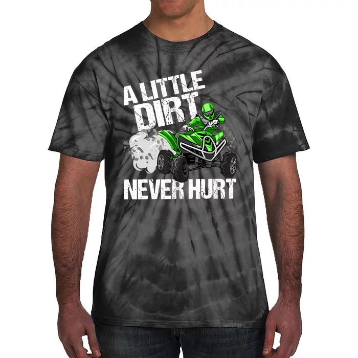 A Little Dirt Never Hurt Funny ATV 4 Wheeler Quad MX Gift Tie-Dye T-Shirt