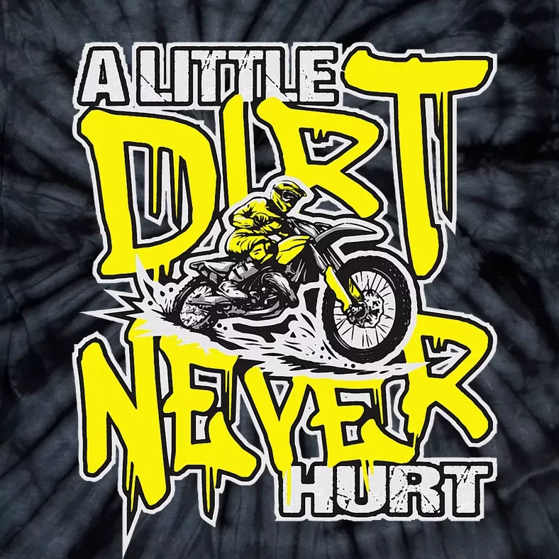 A Little Dirt Never Hurt Dirt Bike Mx Bike Rider Motocross Tie-Dye T-Shirt