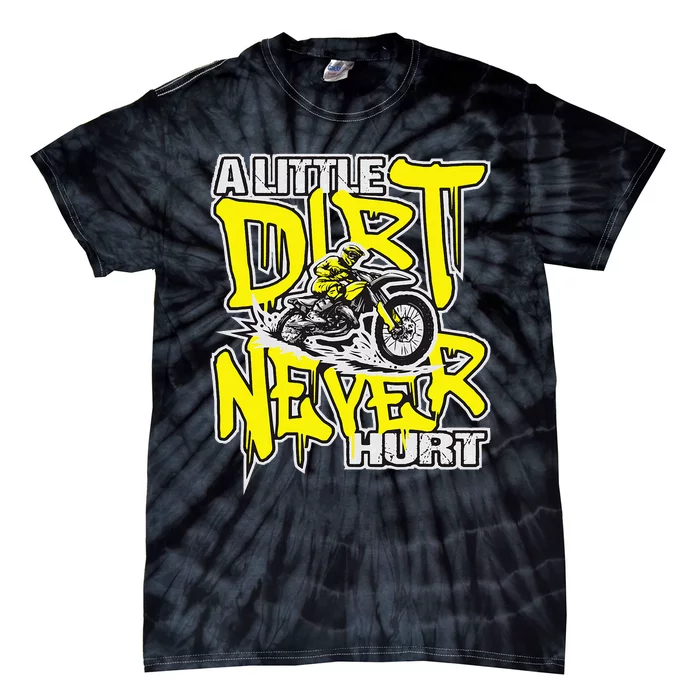 A Little Dirt Never Hurt Dirt Bike Mx Bike Rider Motocross Tie-Dye T-Shirt