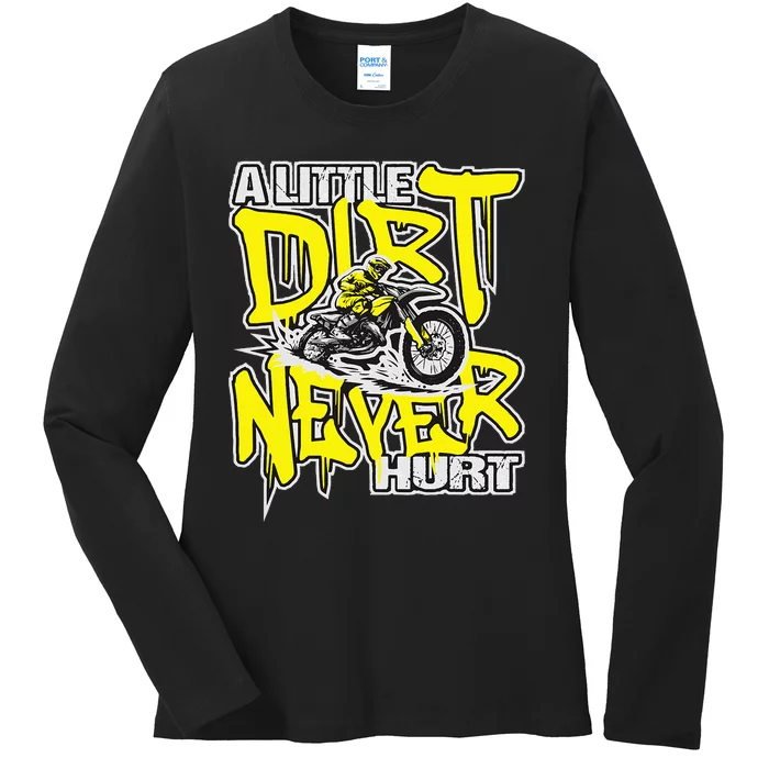 A Little Dirt Never Hurt Dirt Bike Mx Bike Rider Motocross Ladies Long Sleeve Shirt