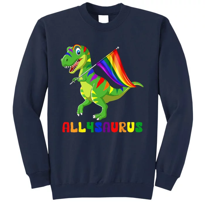 Allysaurus LGBT Dinosaur Rainbow Flag Ally LGBT Pride Tall Sweatshirt