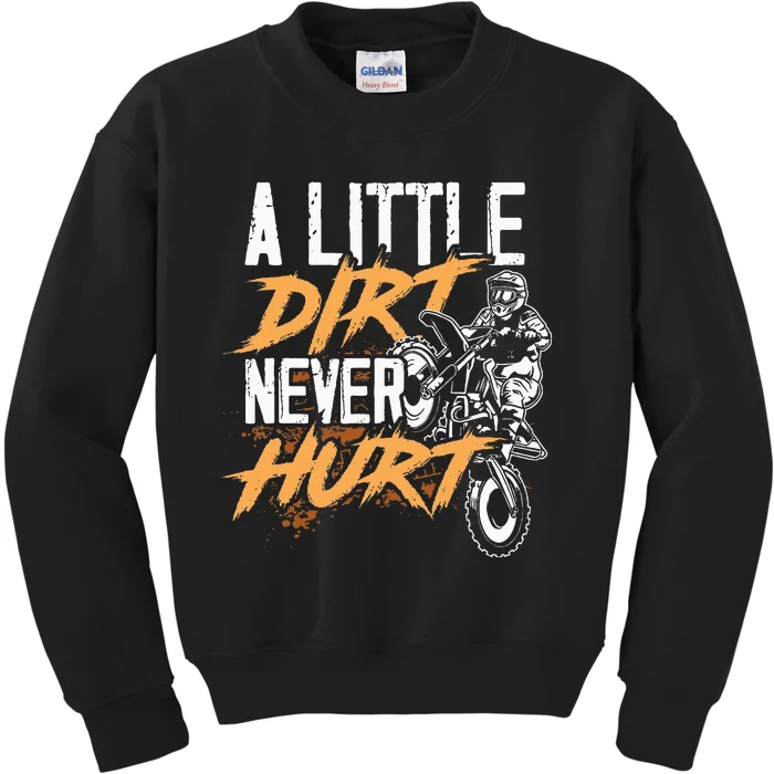 A Little Dirt Never Hurt Funny Motocross Dirt Bike Kids Sweatshirt