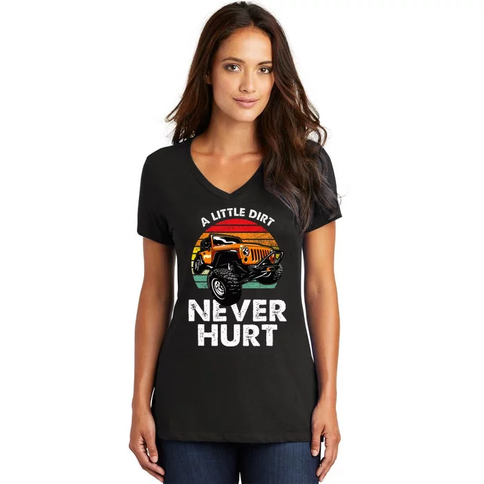 A Little Dirt Never Hurt Offroad Mudding Women's V-Neck T-Shirt