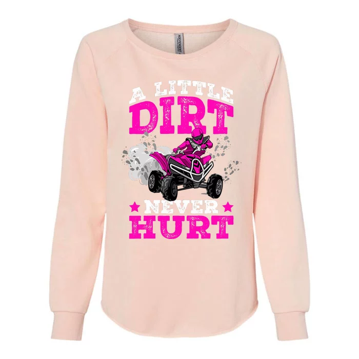 A Little Dirt Never Hurt 4 Wheeler Atv Quad Girl Womens California Wash Sweatshirt