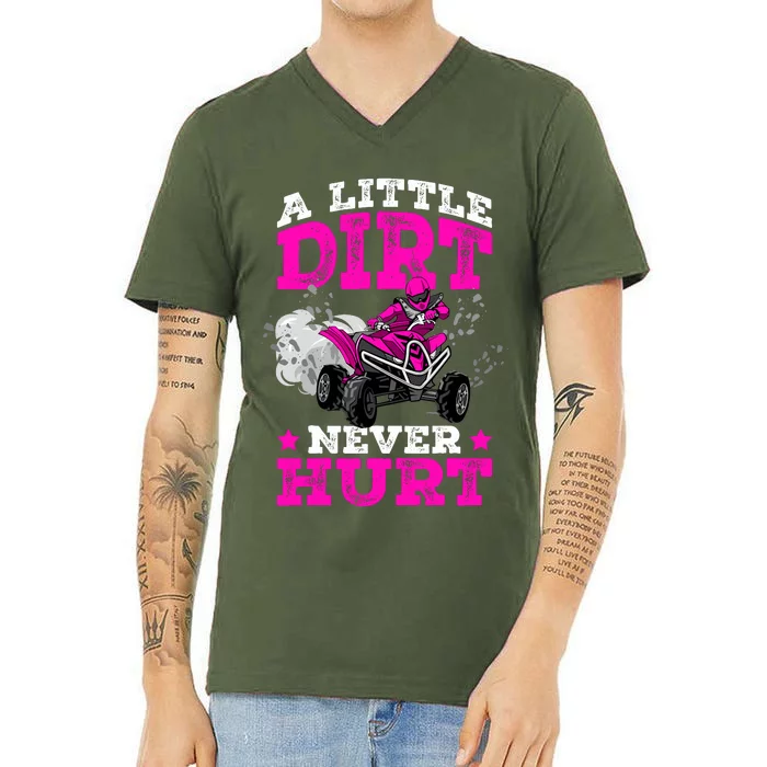 A Little Dirt Never Hurt 4 Wheeler Atv Quad Girl V-Neck T-Shirt