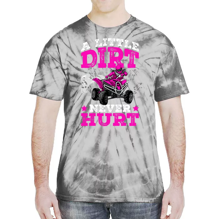 A Little Dirt Never Hurt 4 Wheeler Atv Quad Girl Tie-Dye T-Shirt