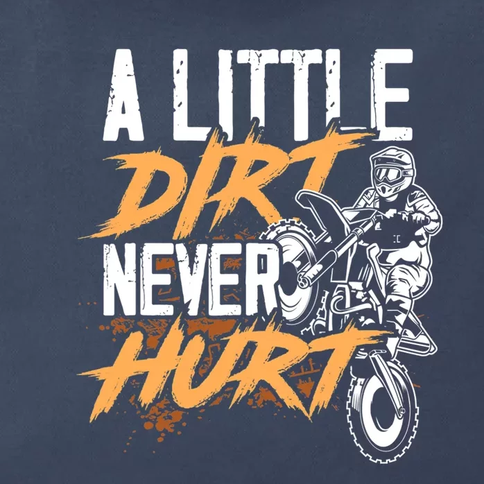 A Little Dirt Never Hurt Funny Motocross Dirt Bike Zip Tote Bag