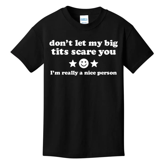 Aj Leona DonT Let My Big Tits Scare You IM A Very Nice Person Kids T-Shirt