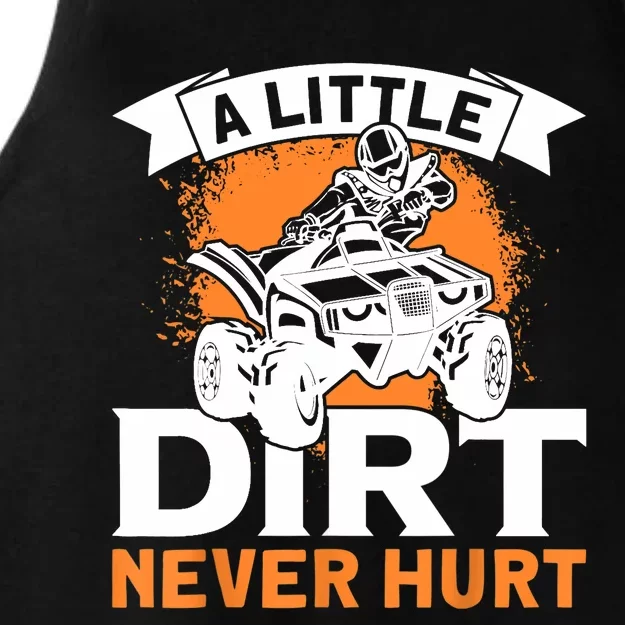 A Little Dirt Never Hurt - Funny ATV Quad 4 Wheeler MX Ladies Tri-Blend Wicking Tank