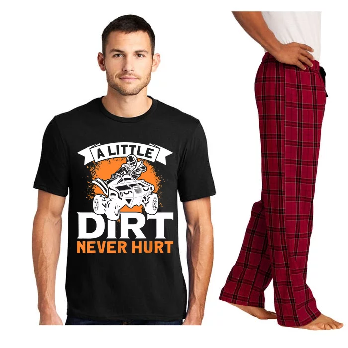 A Little Dirt Never Hurt - Funny ATV Quad 4 Wheeler MX Pajama Set