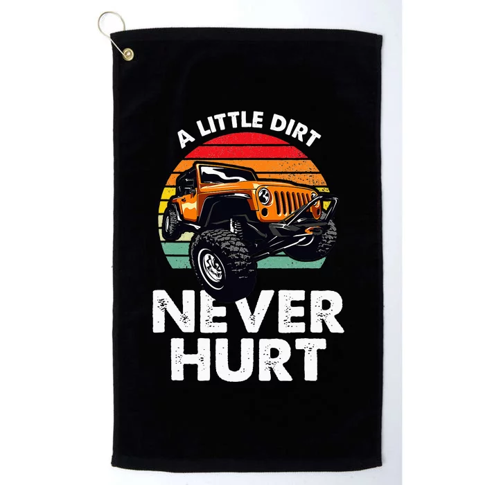 A Little Dirt Never Hurt Offroad Mudding Platinum Collection Golf Towel