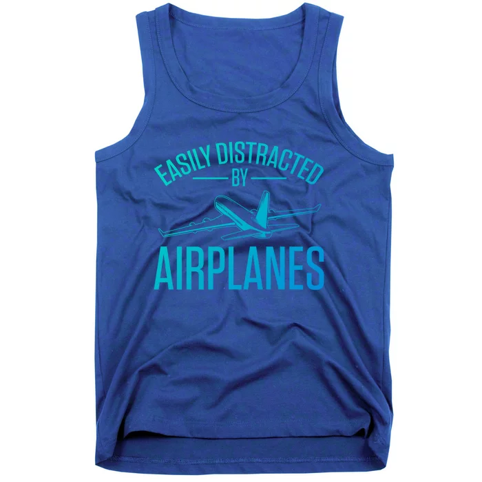 Airplane Lovers Easily Distracted By Airplanes Meaningful Gift Tank Top