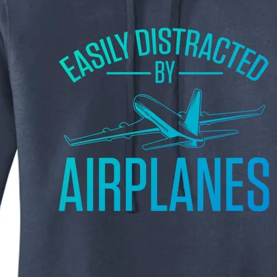 Airplane Lovers Easily Distracted By Airplanes Meaningful Gift Women's Pullover Hoodie