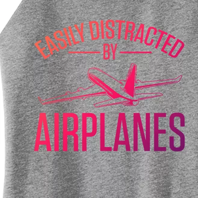 Airplane Lovers Easily Distracted By Airplanes Meaningful Gift Women’s Perfect Tri Rocker Tank