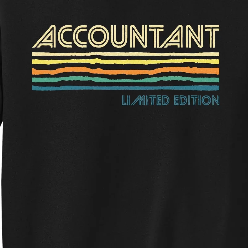 Accountant Limited Edition Auditor Tax Analyst Bookkeeper Tall Sweatshirt