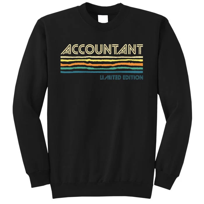 Accountant Limited Edition Auditor Tax Analyst Bookkeeper Tall Sweatshirt