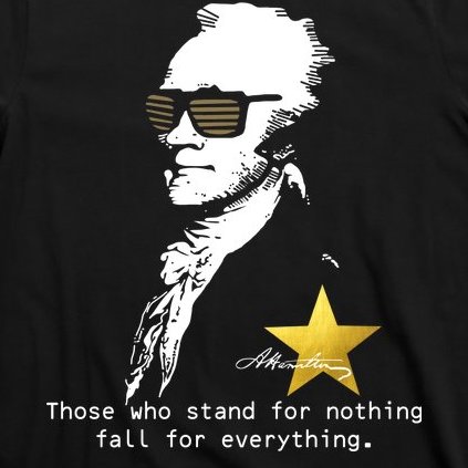 Alexander Hamilton Fall For Everything T-Shirt
