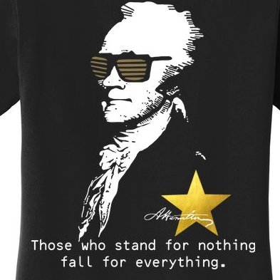 Alexander Hamilton Fall For Everything Women's T-Shirt