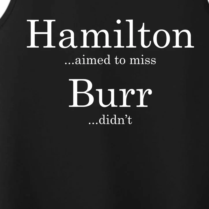 Alexander Hamilton Fan He Aimed To Miss Burr Didn't Performance Tank