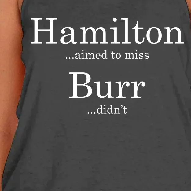 Alexander Hamilton Fan He Aimed To Miss Burr Didn't Women's Knotted Racerback Tank