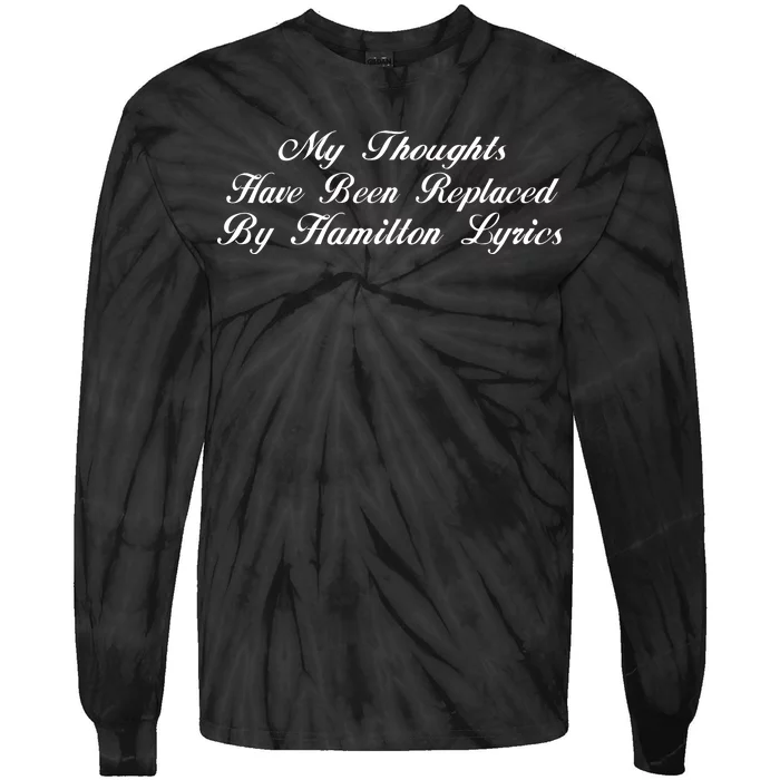 Alexander Hamilton Lyrics Tie-Dye Long Sleeve Shirt