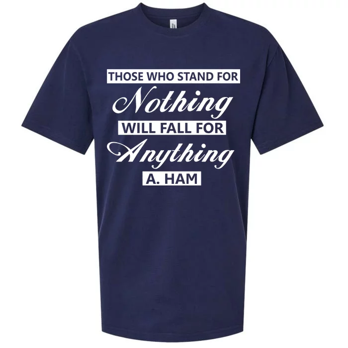 Alexander Hamilton Stand For Nothing Quote Sueded Cloud Jersey T-Shirt