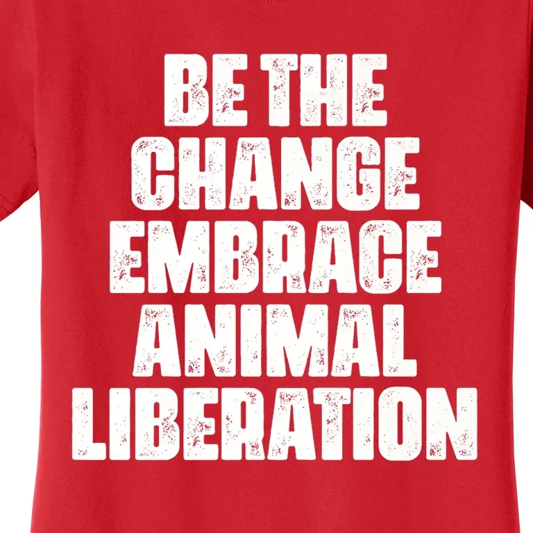 Animal Liberation Front Activist For Animal Rights & Welfare Women's T-Shirt