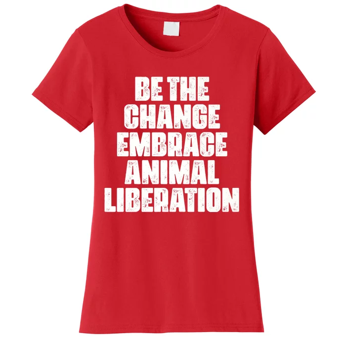 Animal Liberation Front Activist For Animal Rights & Welfare Women's T-Shirt