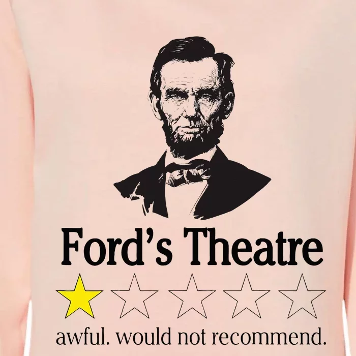 Abraham Lincoln FordS Theatre Awful Would Not Recommend Womens California Wash Sweatshirt