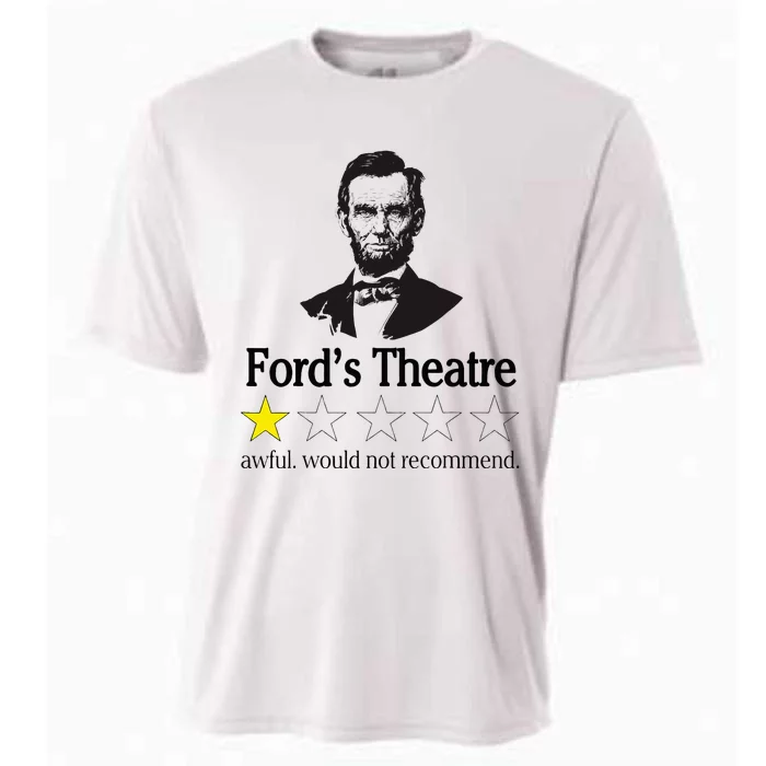 Abraham Lincoln FordS Theatre Awful Would Not Recommend Cooling Performance Crew T-Shirt