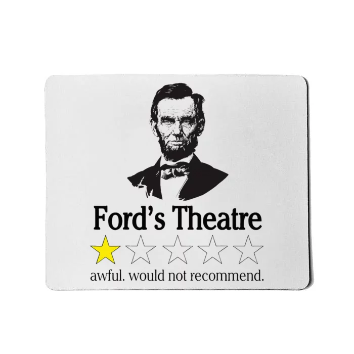 Abraham Lincoln FordS Theatre Awful Would Not Recommend Mousepad