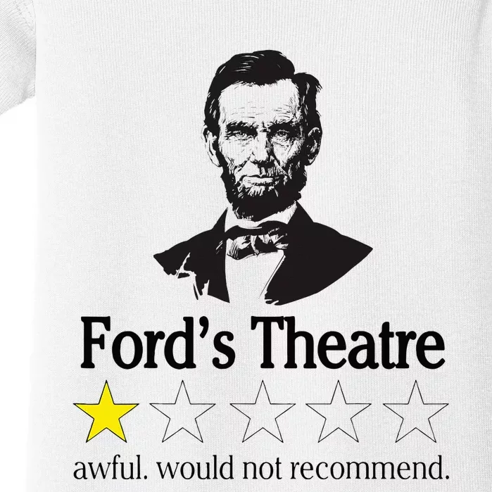 Abraham Lincoln FordS Theatre Awful Would Not Recommend Baby Bodysuit