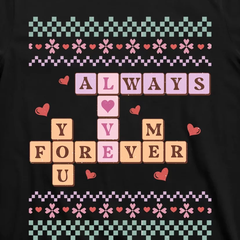 Always Love Forever You And Me T-Shirt