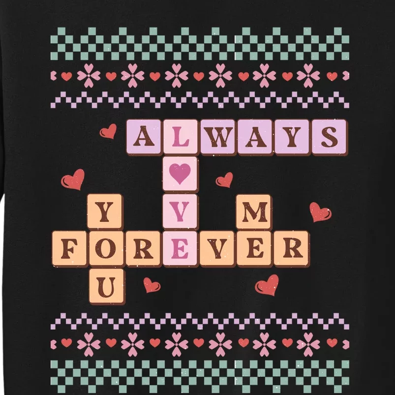 Always Love Forever You And Me Tall Sweatshirt