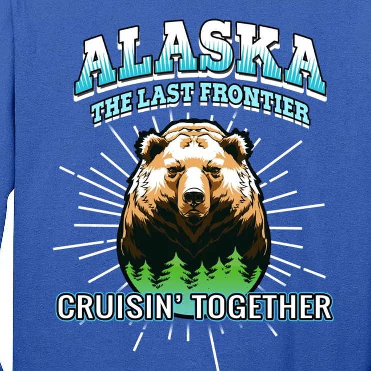 Alaska Last Frontier Family Group Trip Cruisin Together Cool Gift Tall Long Sleeve T-Shirt