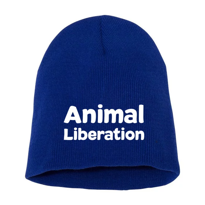 Animal Liberation Funny Gift Short Acrylic Beanie