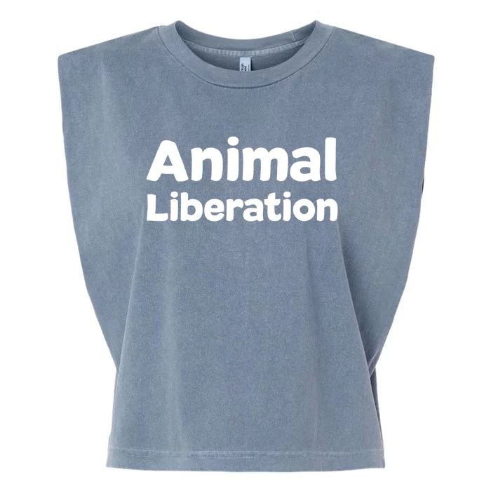 Animal Liberation Funny Gift Garment-Dyed Women's Muscle Tee