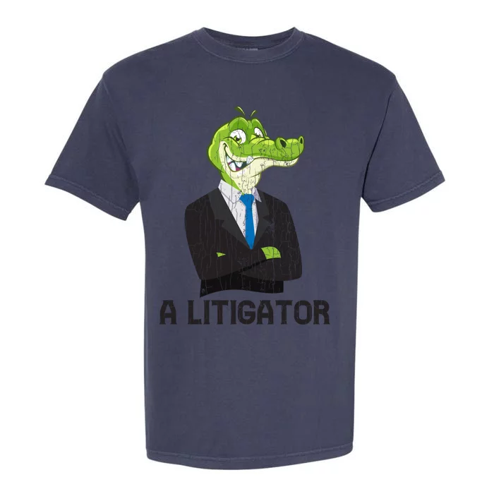 A Litigator Funny Lawyer Attorney Law School Graphic Gift Garment-Dyed Heavyweight T-Shirt