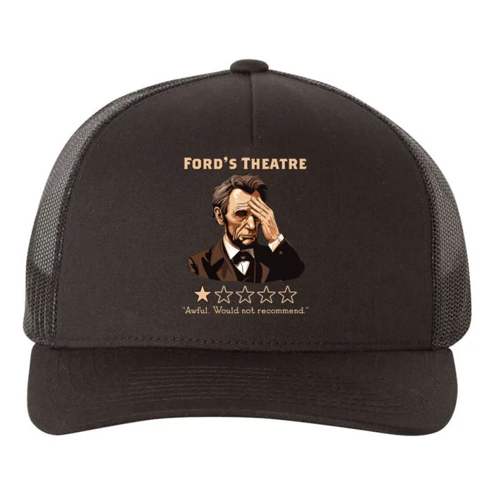 Abraham Lincoln Fords Theatre Rating Funny Yupoong Adult 5-Panel Trucker Hat