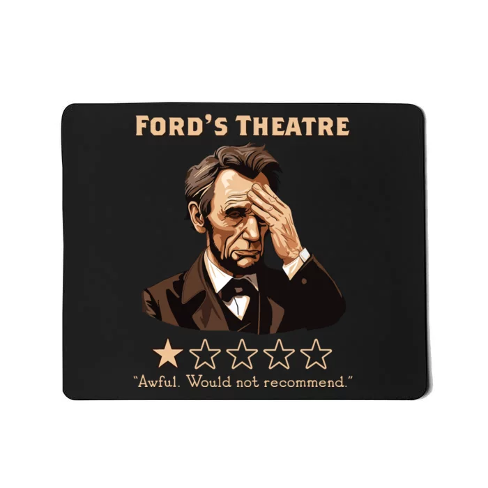 Abraham Lincoln Fords Theatre Rating Funny Mousepad