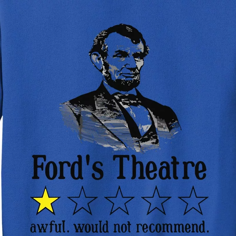 Abraham Lincoln Fords Theatre Rating Tall Sweatshirt