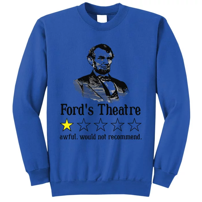 Abraham Lincoln Fords Theatre Rating Tall Sweatshirt