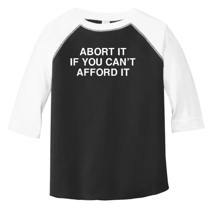 Assholes Live Forever Abort It If You CanT Afford It Toddler Fine Jersey T-Shirt