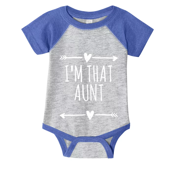 Arrows Love Funny Im That Aunt Gift Infant Baby Jersey Bodysuit