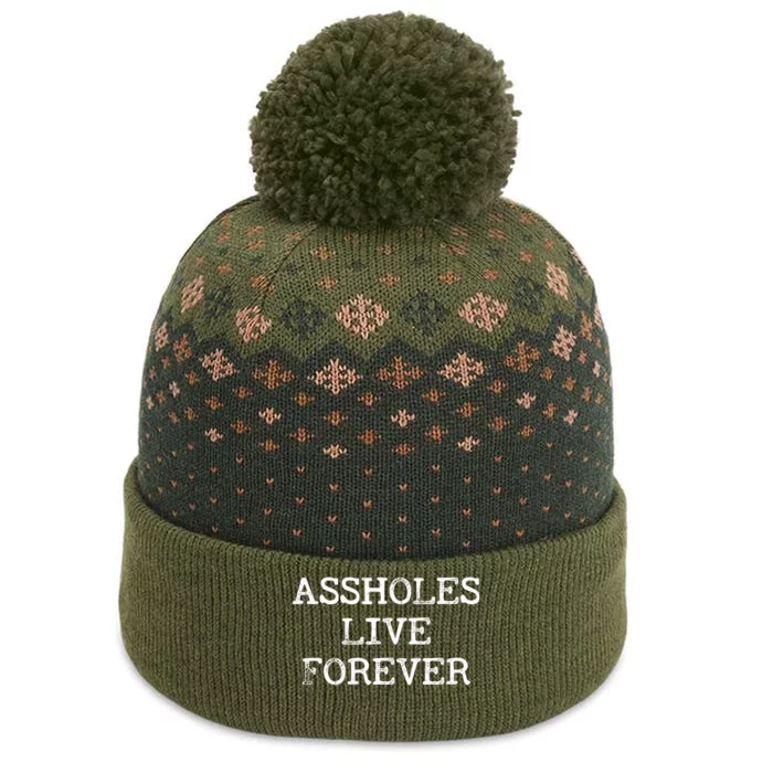 Assholes Live Forever Funny Adult Humor Gift Asshole The Baniff Cuffed Pom Beanie