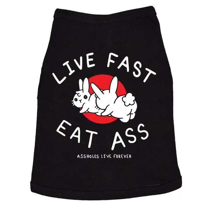 Assholes Live Forever Live Fast Eat Ass Doggie Tank