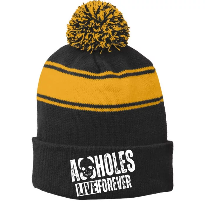 Assholes Live Forever Stripe Pom Pom Beanie