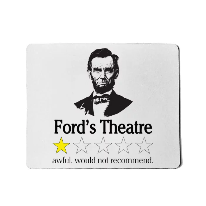 Abraham Lincoln Fords Theatre Awful Would Not Recommend Mousepad