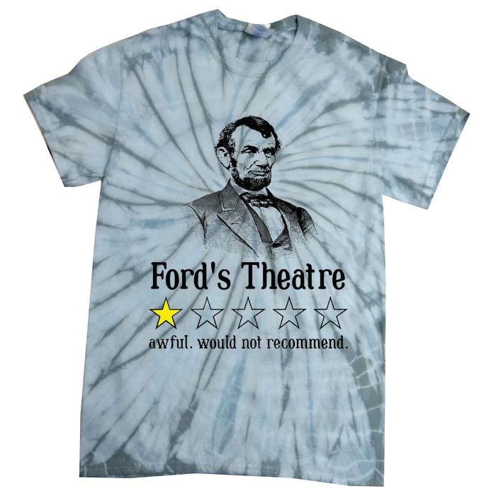 Abraham Lincoln FordS Theatre Rating Tie-Dye T-Shirt