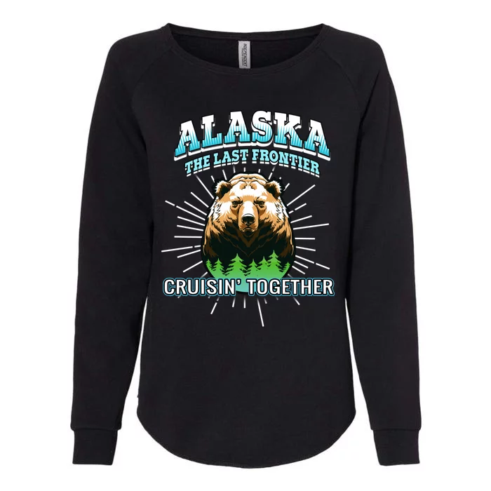 Alaska Last Frontier Family Group Trip Cruisin Together Gift Womens California Wash Sweatshirt